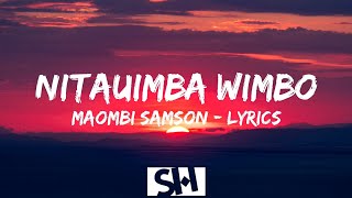 Nitaimba wimbo ( I'm Gonna Sing ) by Maombi Samson lyrics - Swahili Country Music // nitauimba wimbo