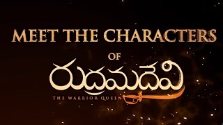 Meet The Characters - Rudhramadevi