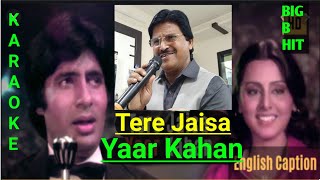 Tere Jaisa Yaar Kahan | Kishore Kumar | Big B Hit | Yaarana | Rajesh Roshan | Naresh Khapre Karaoke