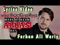 Mera Hi Naam Abbas Hai | Full Lyrics Video | Farhan Ali Waris | New Noha 2024