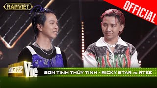 Trận đấu kinh điển, Sơn Tinh - Ricky Star "đọ mic" cực gắt cùng Thủy Tinh - R.Tee | #10 RAP VIỆT