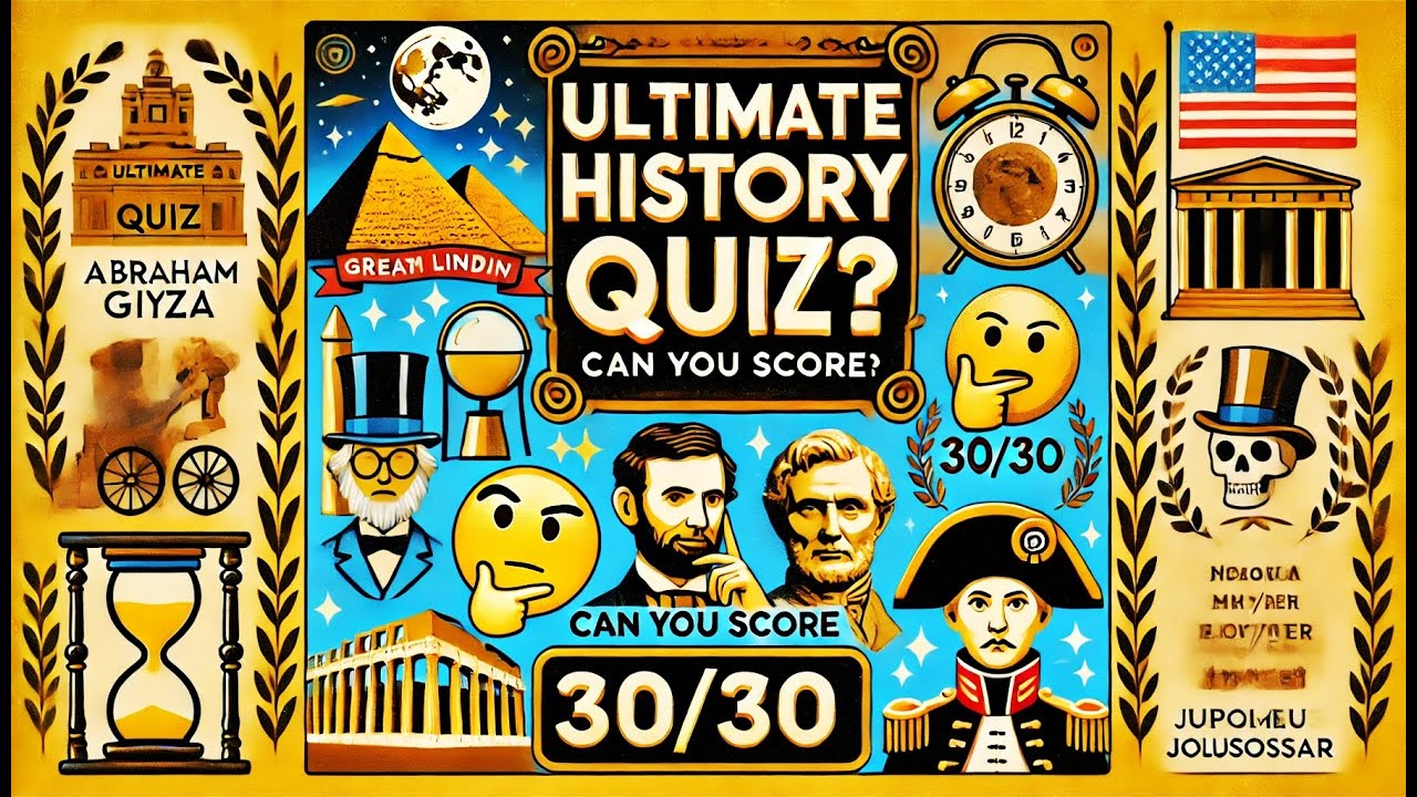 Ultimate History Quiz Can You Answer All 30 Questions рџ ґ Test Your