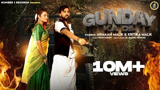 Gunday Ka Dil (Official Video) Armaan Malik | Kritika Malik | New Haryanvi Songs 2022