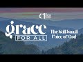 Grace for All - The still, small voice of God