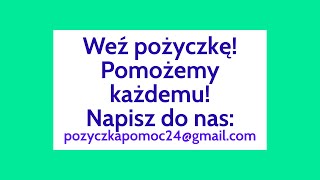 Potrzebujesz pożyczki na już?! - Pożyczka dla każdego - Weź pożyczkę już teraz! Z nami to proste!