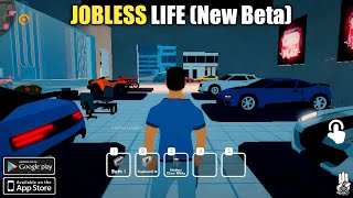 JOBLESS LIFE (New BETA) Gameplay Android Part-3