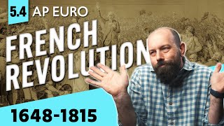 The FRENCH REVOLUTION, Explained [AP Euro Review—Unit 5 Topic 4]
