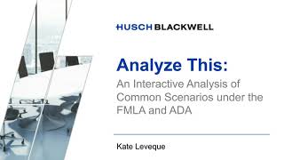 Analyze This: An Interactive Analysis of Common Scenarios under FMLA and ADA