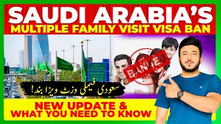 Saudi Arabia's Multiple Family Visit Visa Ban: New Update \u0026 What You Need to Know