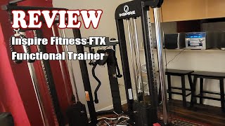 Inspire Fitness FTX Functional Trainer Review 2023 - This Thing Rocks!