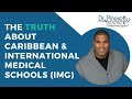 The Truth About Caribbean & International Medical Schools (IMG)