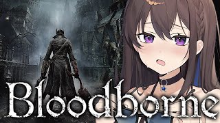 #06【Bloodborne】完全初見！爆走ヤーナム物語【ぶいすぽ/一ノ瀬うるは】