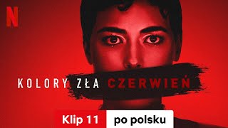 Kolory zła: Czerwień (Klip 11) | Zwiastun po polsku | Netflix