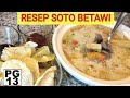 RESEP SOTO BETAWI, pake santan dan susu...masak pakai 