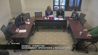 03/01/22 Council Committees: Government Operations & Regulations