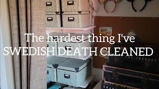 The hardest thing for me to SWEDISH DEATH CLEAN