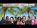 Jamaican Gospel Music | Praise & Worship Songs | Mix 12 | Caribbean Gospel Zone