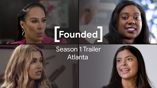 Women Tech Founders | Founded Season 1 Trailer
