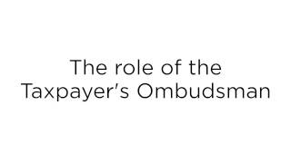 The role of the Taxpayer's Ombudsman