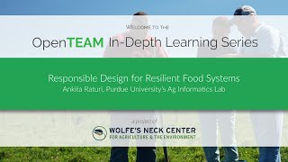 Responsible Design for Resilient Food Systems - OpenTEAM In-Depth