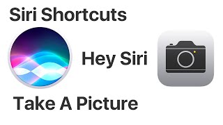 iPhone | Siri Shortcuts | Ask Siri To Take a Picture
