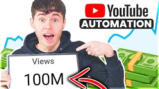 How to Get 100,000,000 Views with YouTube Automation (3 Step Formula)