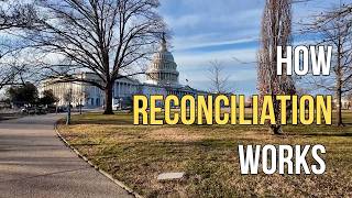 How does budget reconciliation work? Here’s everything you need to know.