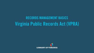 Records Management Basics | Virginia Public Records Act (VPRA)