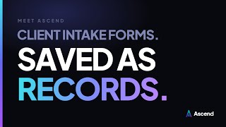 Build a Client Intake Form That Feeds a Database — Ascend
