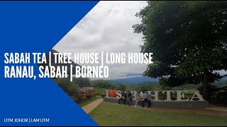 Sabah Tea | Sabah Tea Resort | Sabah Tea Garden | Tree House | Longhouses | Ranau, Sabah | (2020)