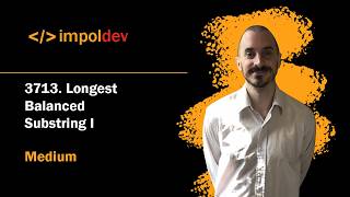 Longest Balanced Substring I | LeetCode 3713 - Python