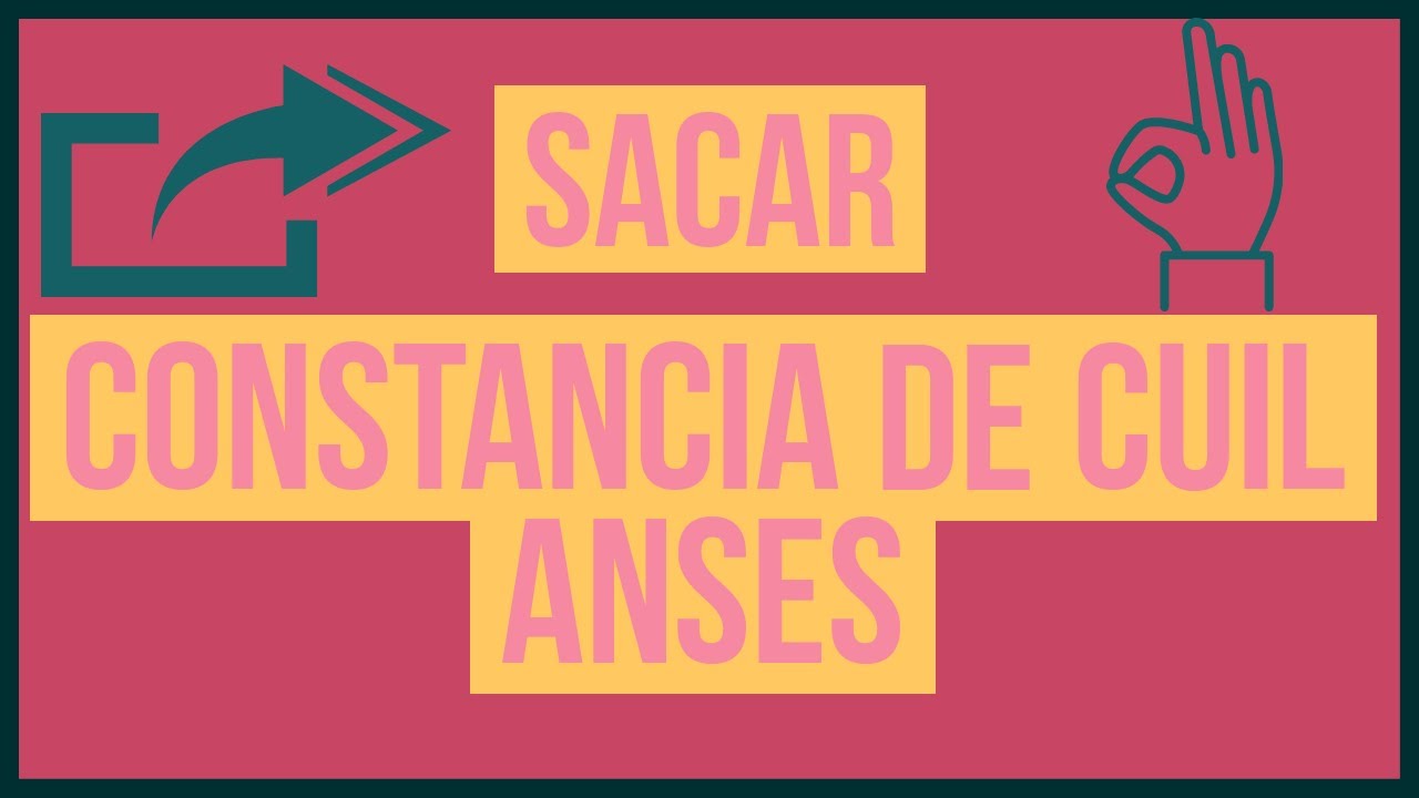 COMO SACAR CUIL De ANSES - RAPIDO Y Gratis - Constancia De Cuil - YouTube