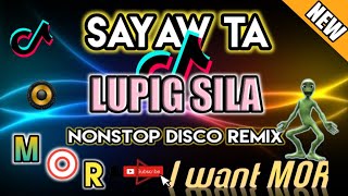 (MOR) SAYAW TA LUPIG SILA| NONSTOP DISCO REMIX 2023| DjCARLO On The Mix