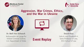 Aggression, War Crimes, Ethics, and the War in Ukraine