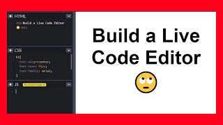 How to Create an Live Code Editor Using Html, CSS and JavaScript | Web Tutorials