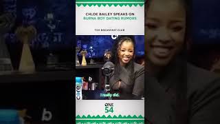 Chloe Bailey Speaks On Burna Boy Dating Rumors