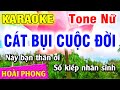 Karaoke Cát Bụi Cuộc Đời Nhạc Sống Tone Nữ | Hoài Phong Organ