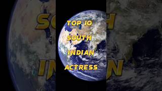 TOP 10 SOUTH INDIAN ACTORS 💝🔥#tollywood #actress #short
