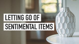 Letting Go of Sentimental Items