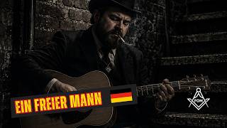 Ein freier Mann von gutem Ruf | Freimaurerlied | FOM