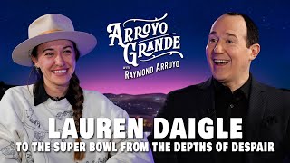 Lauren Daigle: To the Super Bowl from the Depths of Despair