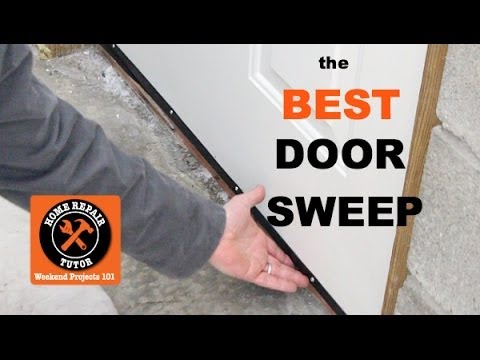 Best Door Sweep for Exterior Doors -- by Home Repair Tutor Best Door Sweep for Exterior Doors -- by Home Repair Tutor
