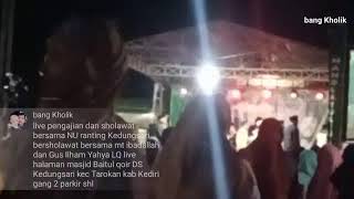 live pengajian dan sholawat bersama Gus Ilham Yahya LQ dan Hadroh mt ibadallah live halaman masjid