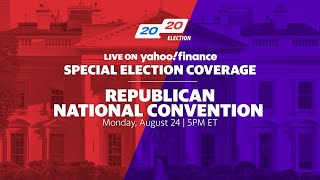 Republican National Convention pre-coverage from Yahoo Finance