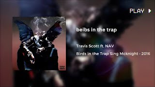 Travis Scott - beibs in the trap ft. NAV [963Hz]