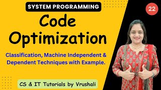SP 22: Code Optimization Classification & Techniques with Example
