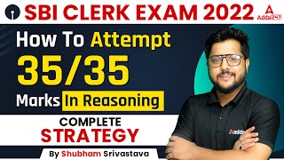 How to Attempt 35/35 Marks in SBI Clerk 2022 Reasoning Complete Strategy Shubham Srivastava