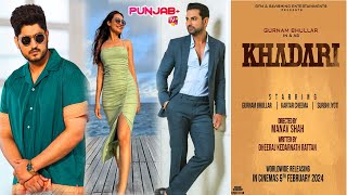 KHADARI New Punjabi Movie|Gurnam Bhullar|Kartar Cheema|Surbhi Jyoti/Official Trailer|Punjab Plus Tv