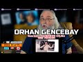 ORHAN GENCEBAY Reaction - KADERİMİN OYUNU [1998 VERSION - First Time Hearing - Requested