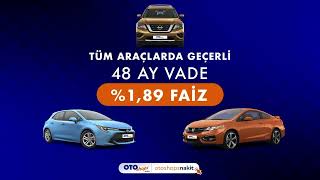 TÜM ARAÇLARDA GEÇERLİ 48 AY VADE %1,89 FAİZ ORANI